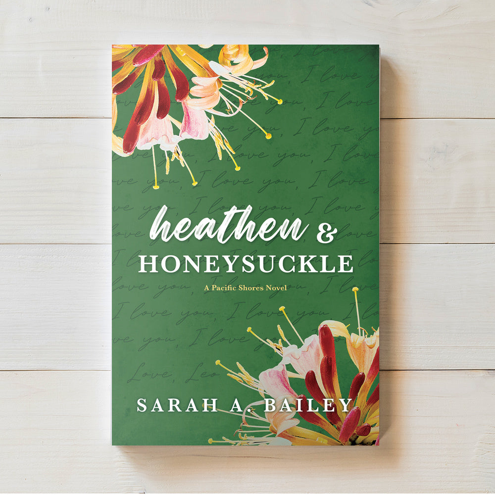 Heathen & Honeysuckle | Sarah Bailey