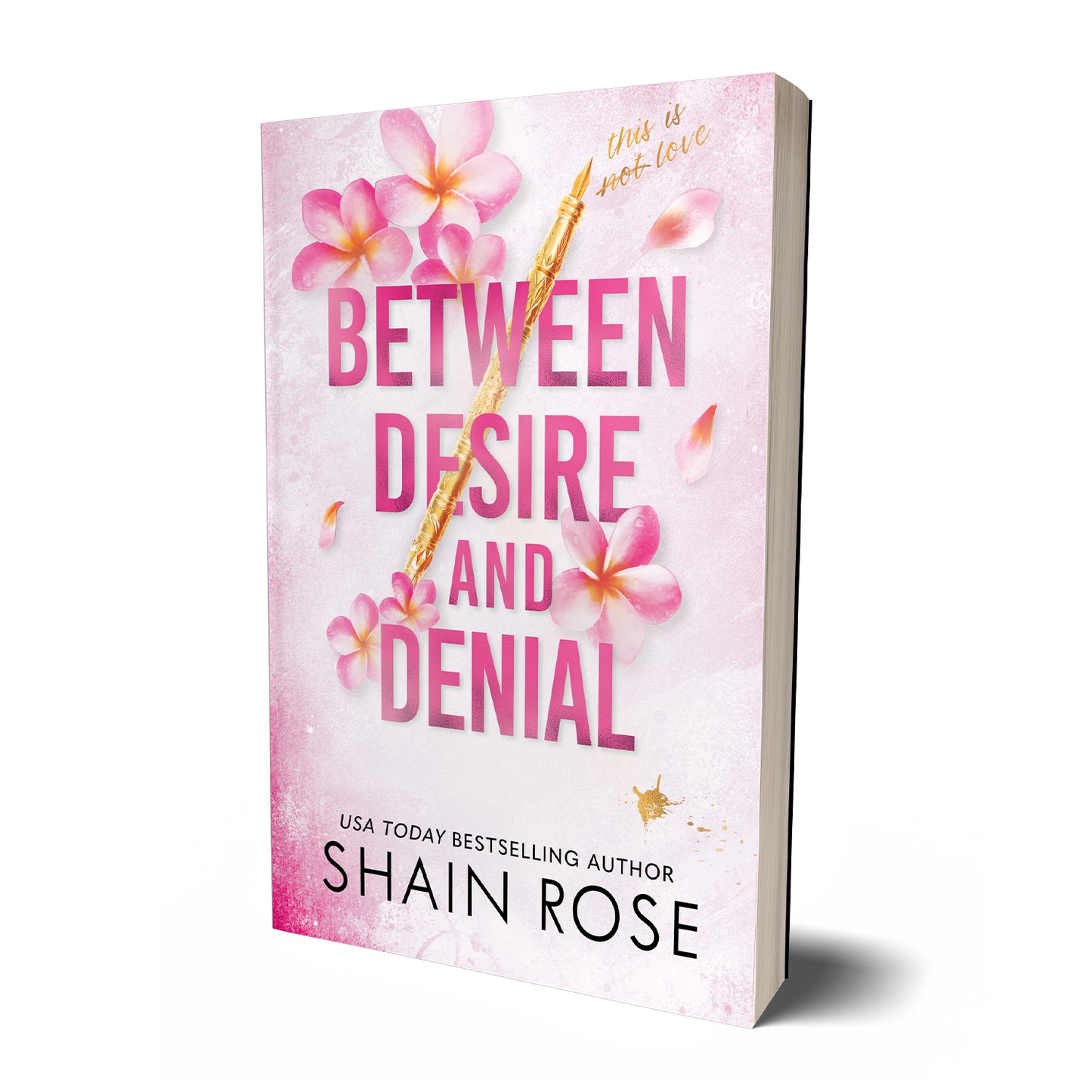Between Desire and Denial | Shain Rose