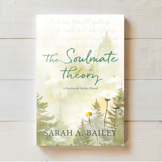 The Soulmate Theory | Sarah Bailey