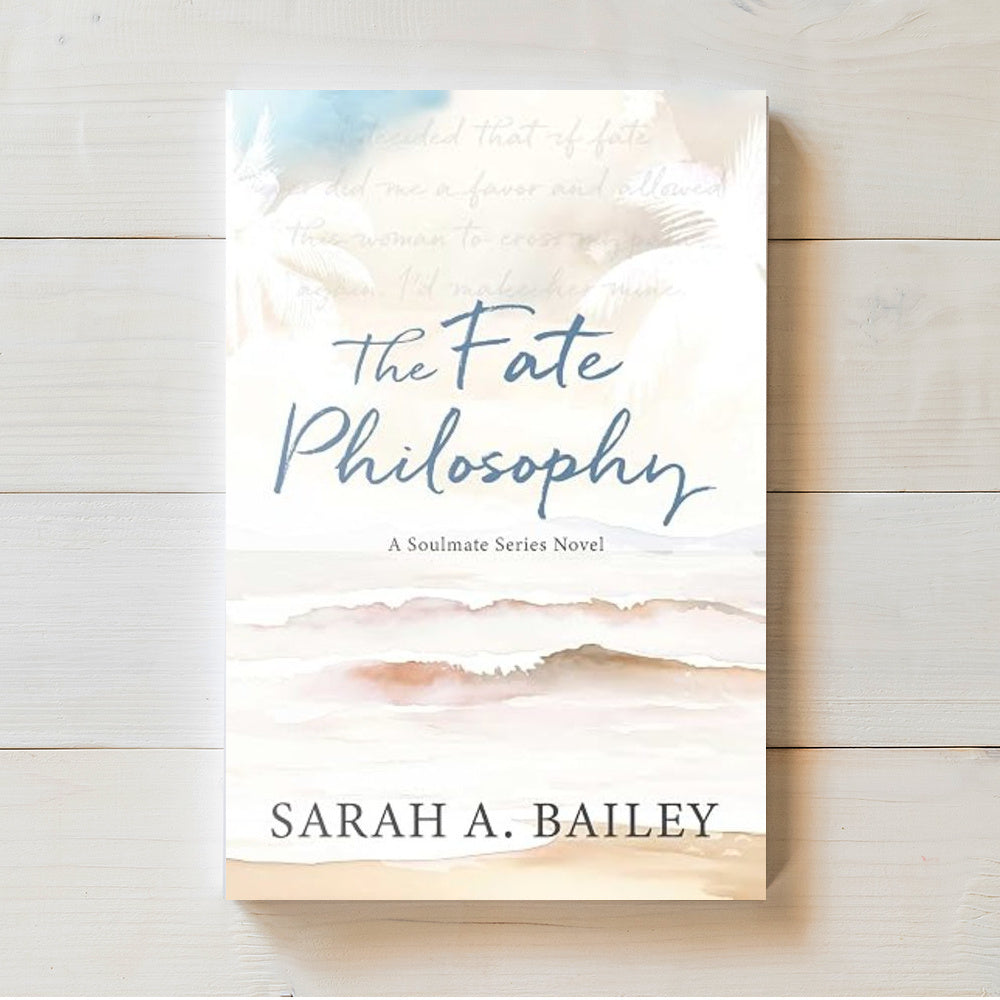 The Fate Philosophy | Sarah Bailey