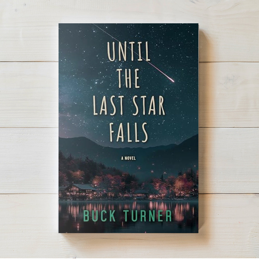 Until the Last Star Falls | The Keeper of Stars #4 | Buck Turner